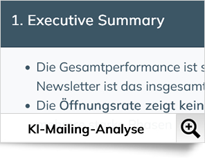 Die KI-Analyse-Funktion analysiert Ihre Mailings und erstellt einen umfassenden Report mit vielen Erkenntnissen und konkreten Empfehlungen für die Optimierung.
